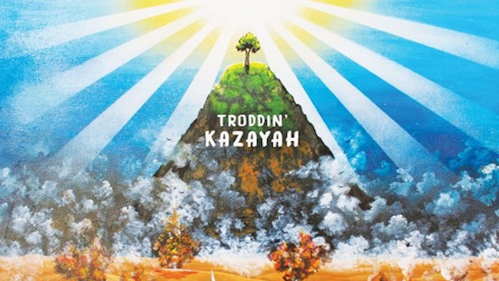 Kazayah feat. Addis Pablo - Troddin' [1/8/2018]