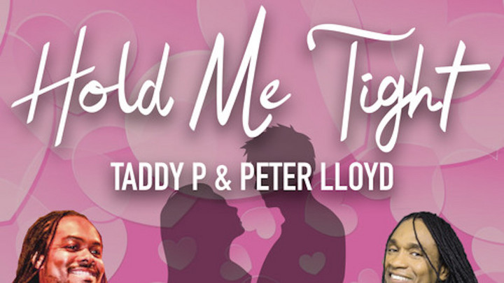 Taddy P & Peter Lloyd - Hold Me Tight [1/31/2019]