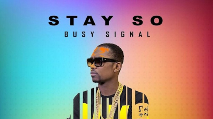 Busy Signal - Stay So (Erinski Easy & DJ Chemics RMX) [11/5/2018]