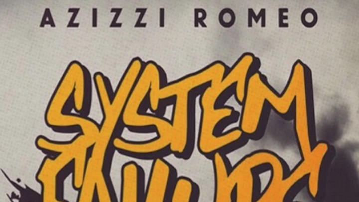 Azizzi Romeo - System Failure [1/5/2017]