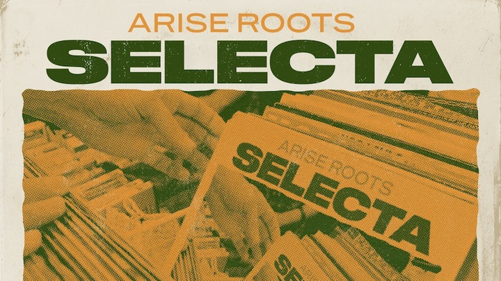 Arise Roots - Selecta EP [2/7/2020]