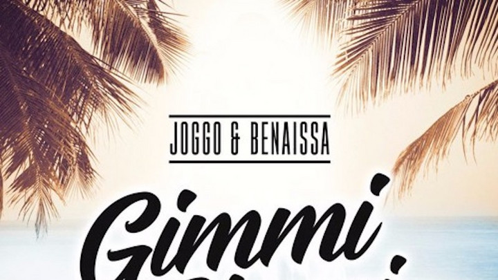 Joggo & Benaissa - Gimmi Gimmi [6/7/2017]