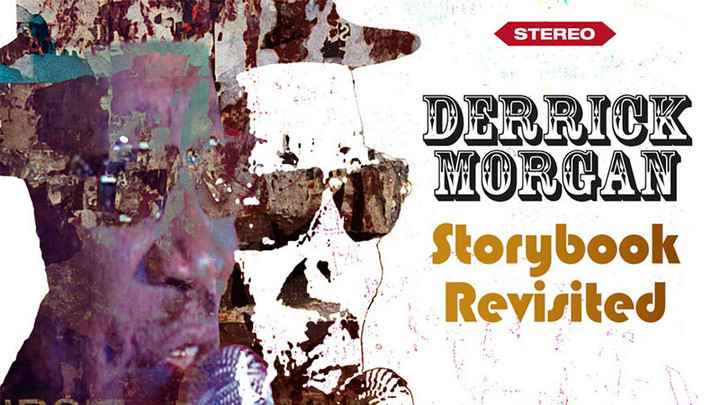 Derrick Morgan - Storybook Revisited (Full Album) [10/25/2019]