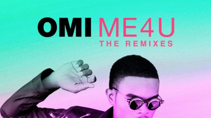 OMI - Me 4 You (The Remixes) [3/7/2016]