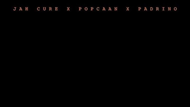 Jah Cure & Popcaan & Padrino - Life Is Real [8/21/2018]