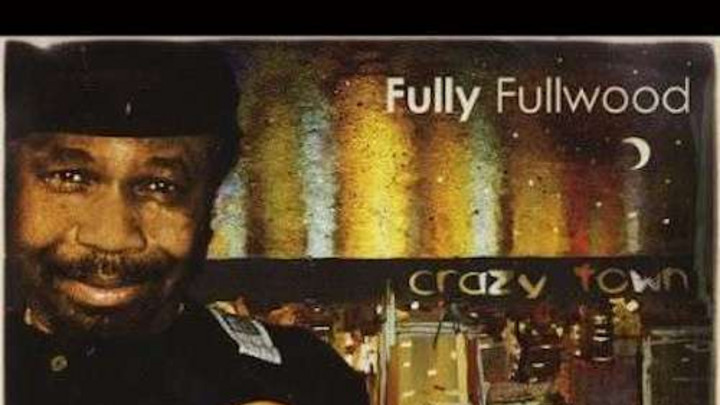 Fully Fullwood - Crazy Town [11/6/2013]