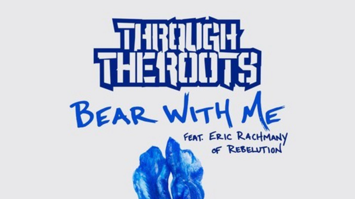 Through The Roots - Bear With Me feat. Eric Rachmany [1/30/2015]