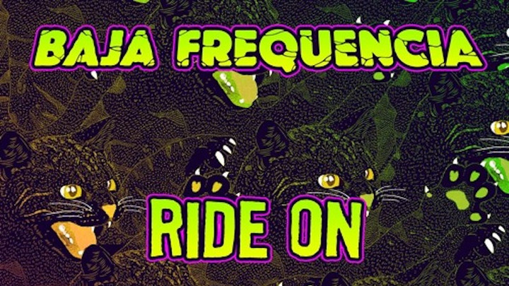 Baja Frequencia feat. Taiwan MC - Ride On (Yeahman Remix) [5/16/2018]