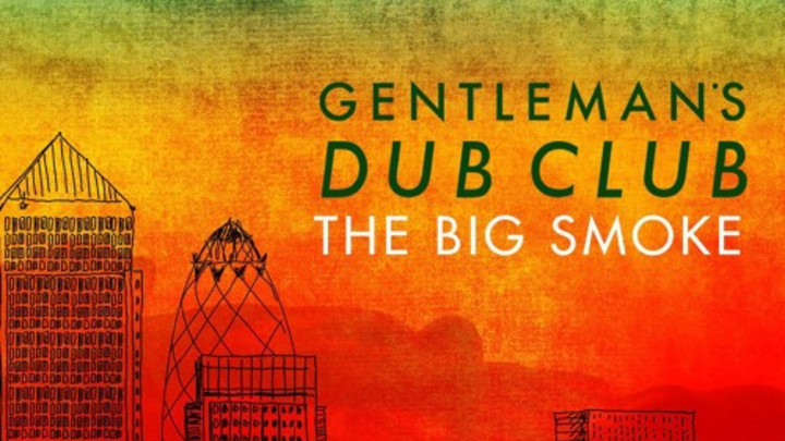 Gentleman's Dub Club feat. Natty - One Night Only [10/28/2015]