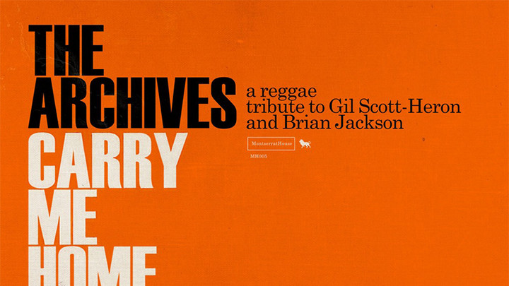 The Archives - Carry Me Home - A Reggae Tribute to Gil Scott-Heron and Brian Jackson [5/27/2020]