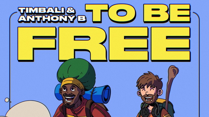 Timbali & Anthony B - To Be Free [3/1/2024]