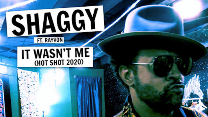 Shaggy feat. Rayvon - It Wasn't Me (Hot Shot 2020) [4/10/2020]