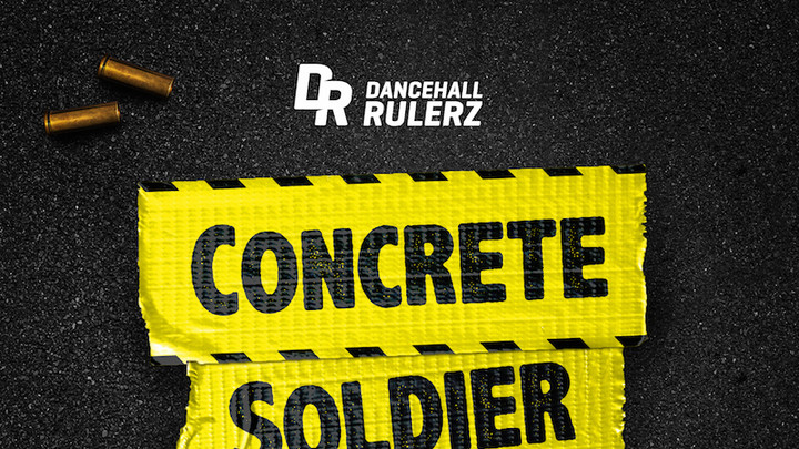 Concrete Soldier Riddim (Megamix) [4/11/2017]