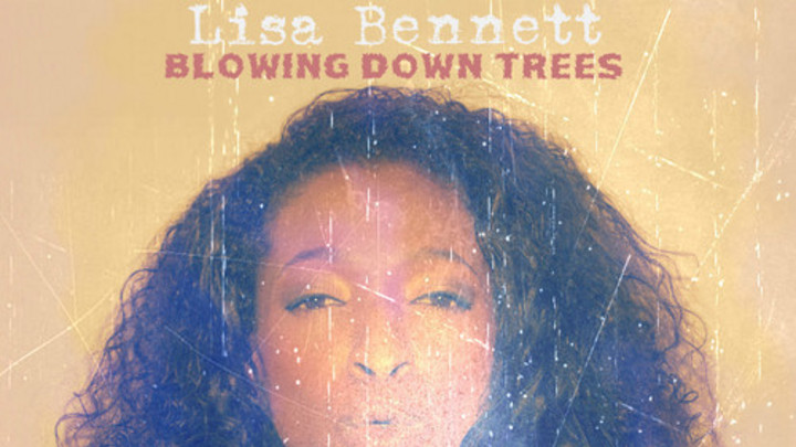 Lisa Bennett - Blowing Down Trees [11/26/2013]