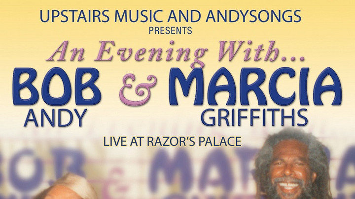 An Evening with Bob Andy & Marcia Griffiths (Live at Razor's Palace) [12/16/2016]