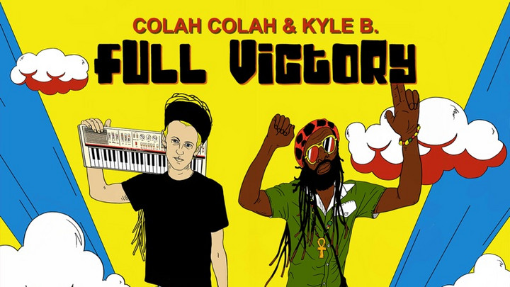 Colah Colah & Kyle B. - Full Victory (Full Album) [2/24/2023]