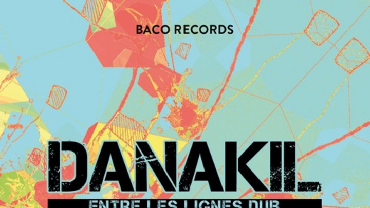 Danakil - Entre Les Lignes Dub [6/8/2015]