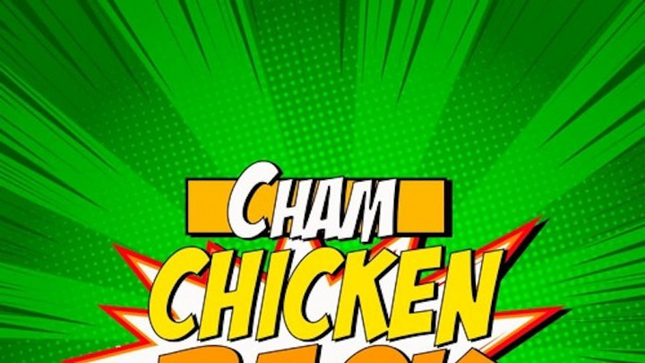 Cham - Chicken Back [8/26/2019]