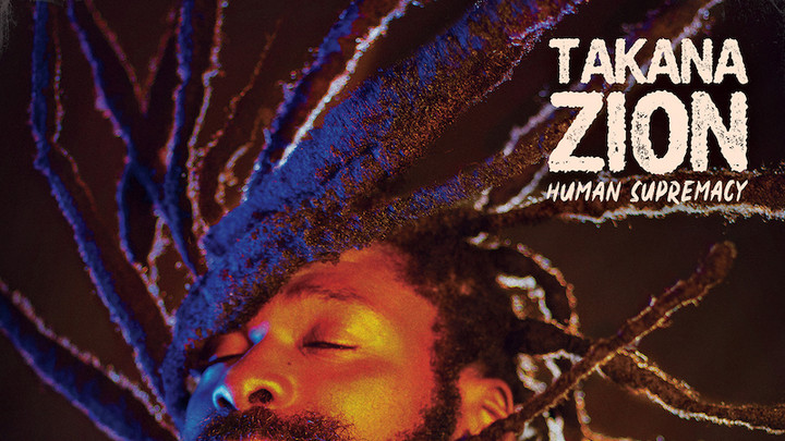 Takana Zion - Human Supremacy (Full Album) [6/4/2021]
