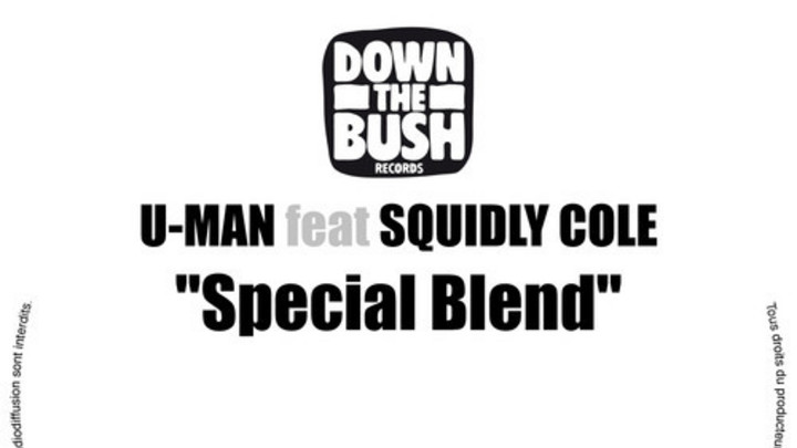 U-Man feat. Squidly Cole - Spécial Blend [7/1/2010]