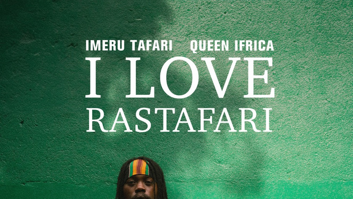Imeru Tafari X Queen Ifrica - I Love Rastafari [1/19/2024]
