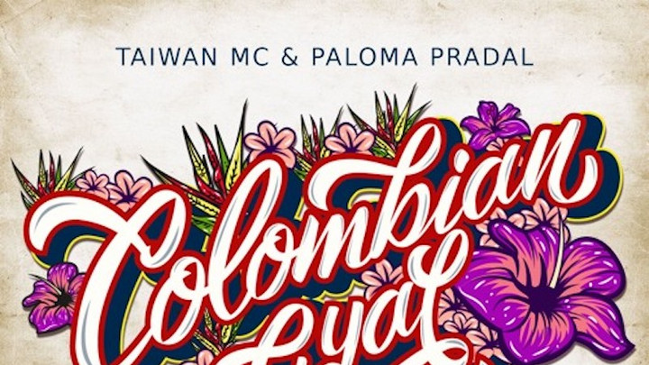 Taiwan MC feat. Paloma Pradal - Colombian Gyal [7/19/2019]