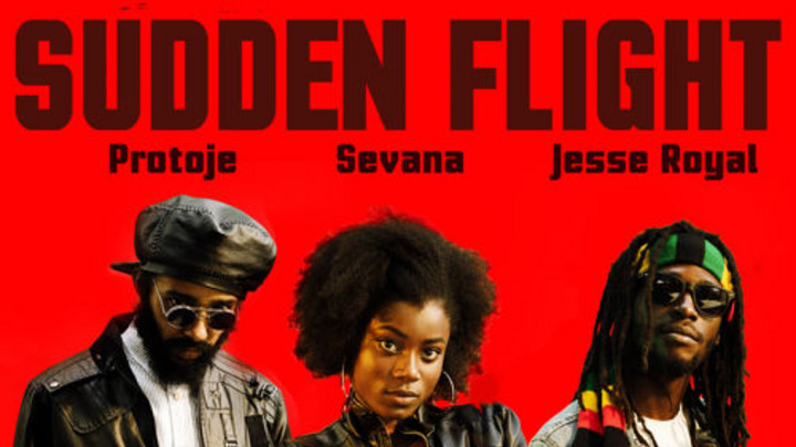 Protoje - Sudden Flight feat. Sevana & Jesse Royal [3/17/2015]