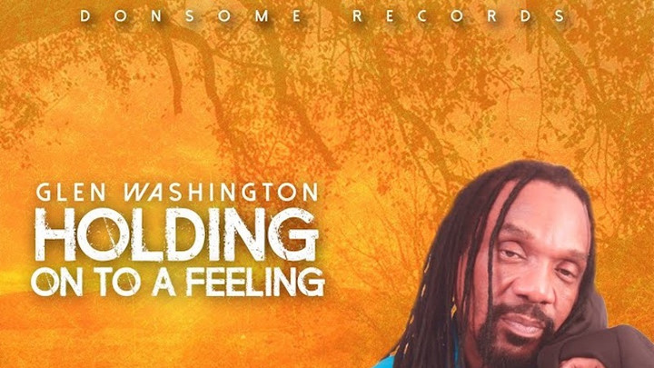 Glen Washington - Hold On To A Feeling [11/6/2020]
