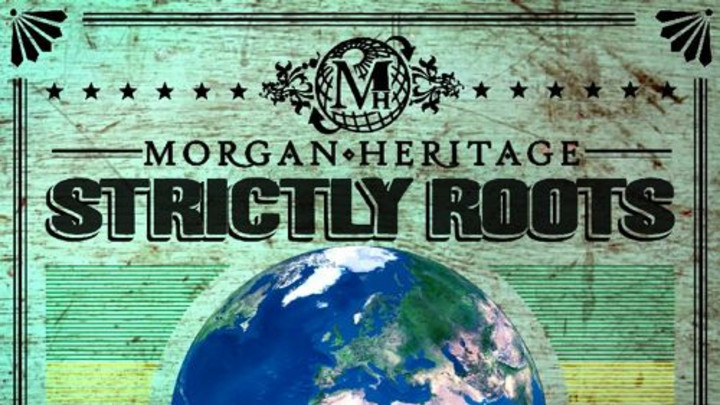 Morgan Heritage - Strictly Roots (Full Album) [4/20/2015]