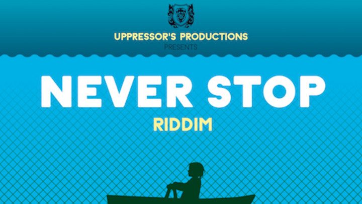 Never Stop Riddim Mix [11/17/2015]