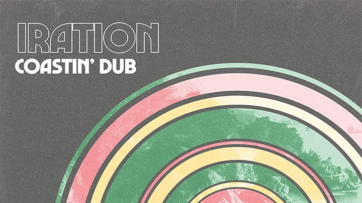 Iration - Coastin' Dub (Full EP) [5/7/2021]
