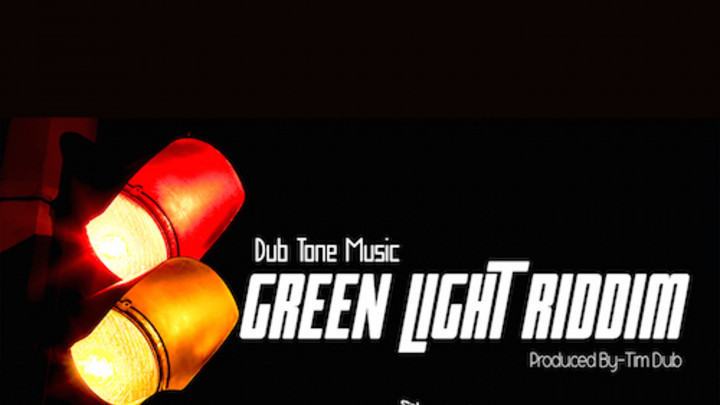 Green Light Riddim (Megamix) [6/29/2015]
