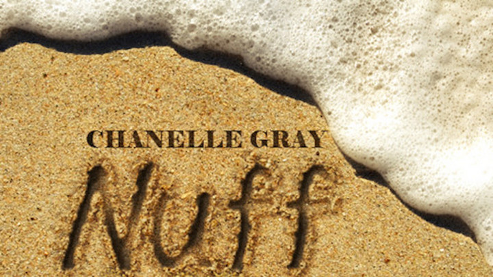 Chanelle Gray feat. Rayvon - Nuff Things [7/16/2016]