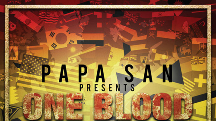 Papa San - One Blood [1/21/2014]