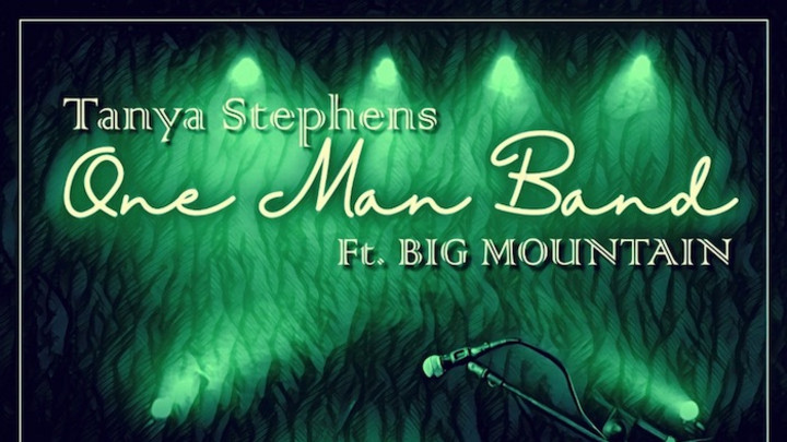 Tanya Stephens feat. Big Mountain - One Man Band EP [5/14/2020]