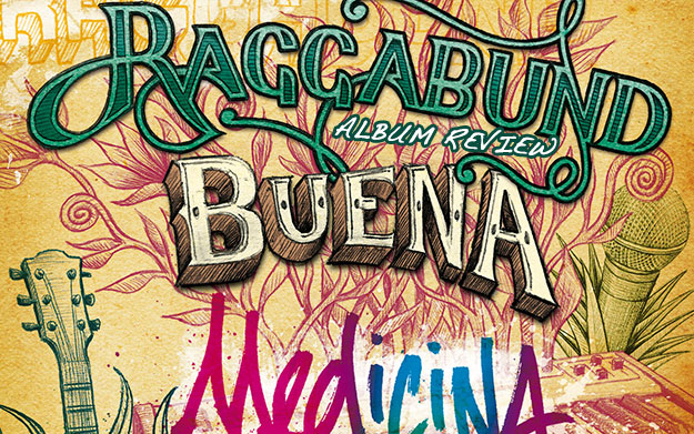 Album Review: Raggabund - Buena Medicina
