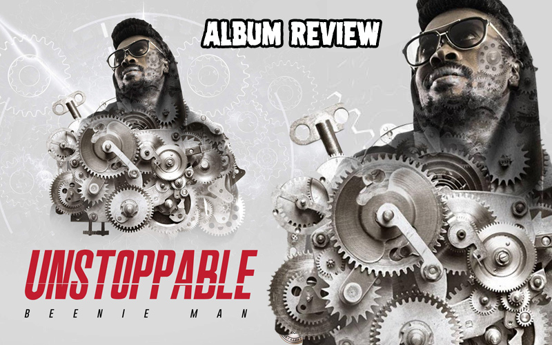 Album Review: Beenie Man - Unstoppable