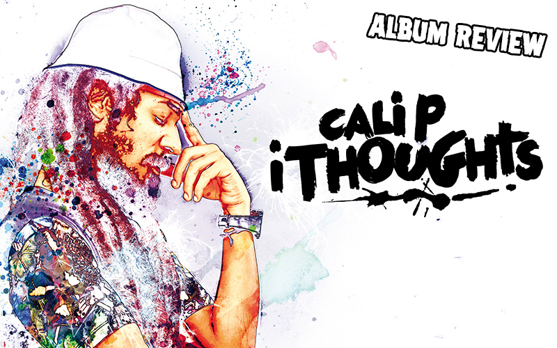 Album Review: Cali P - i Thoughts