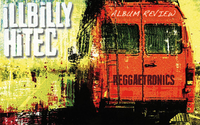 Album Review: iLLBiLLY HiTEC - Reggaetronics