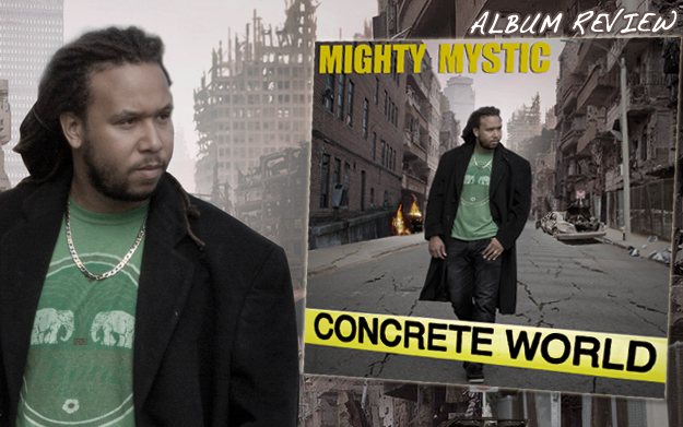 Album Review: Mighty Mystic - Concrete World