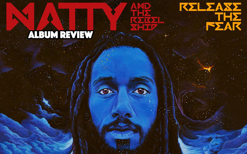 Album Review: Natty - Release The Fear