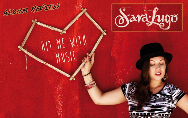 Album Review: Sara Lugo - Hit Me With Music