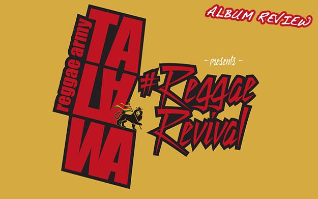 Album Review: Talawa Reggae Army - #ReggaeRevival