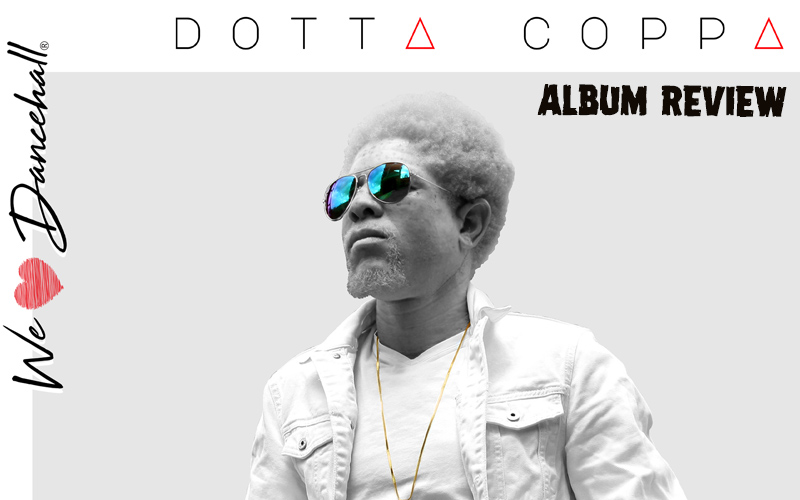 Album Review: Dotta Coppa - We Love Dancehall