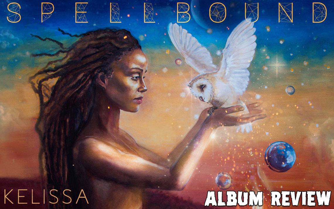 Album Review: Kelissa - Spellbound