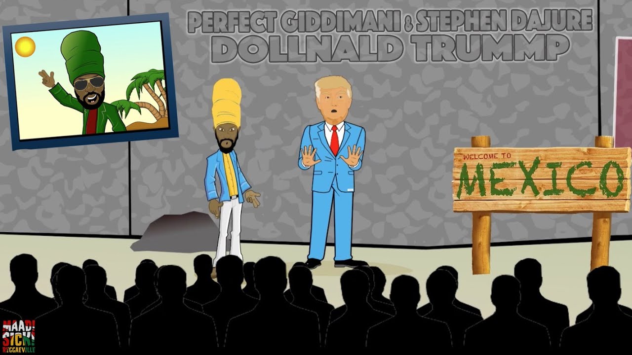 Perfect Giddimani & Stephen Dajure - Dollnald Trump [5/5/2016]