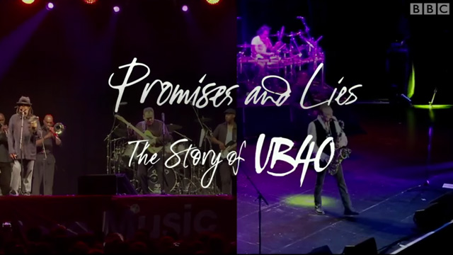 Promises & Lies - The Story of UB40 (BBC Documentary) [12/1/2016]