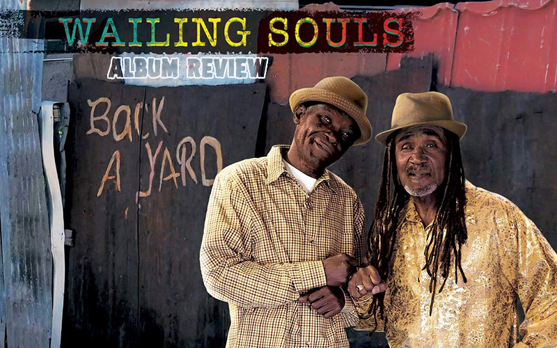 Album Review: Wailing Souls - Back A Yard