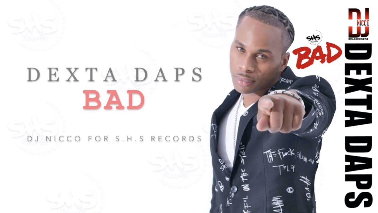 Dexta Daps - Bad (Lyric Video) [5/20/2020]
