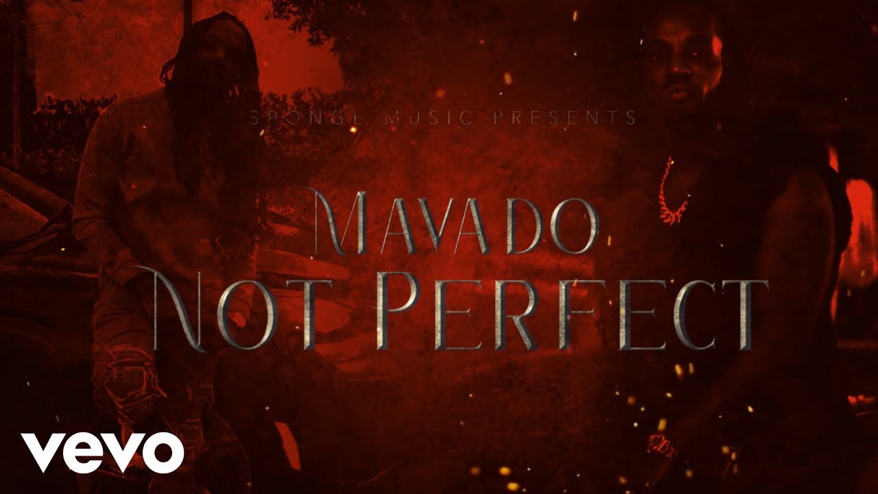Mavado - Not Perfect (Lyric Video) [1/13/2021]